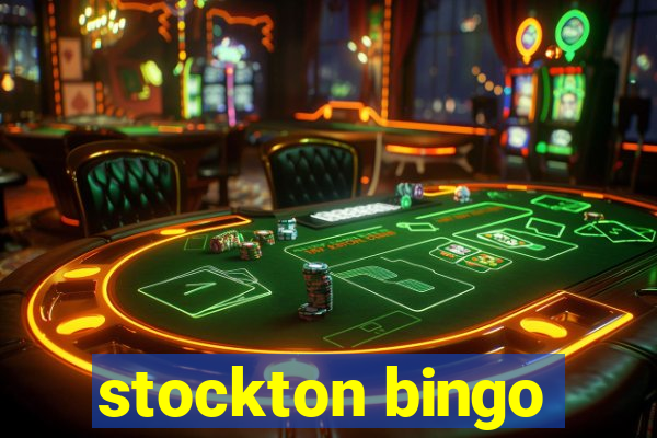 stockton bingo