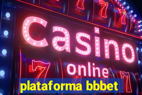 plataforma bbbet