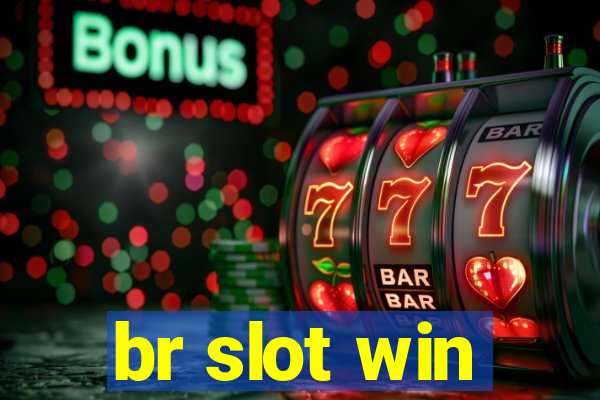 br slot win