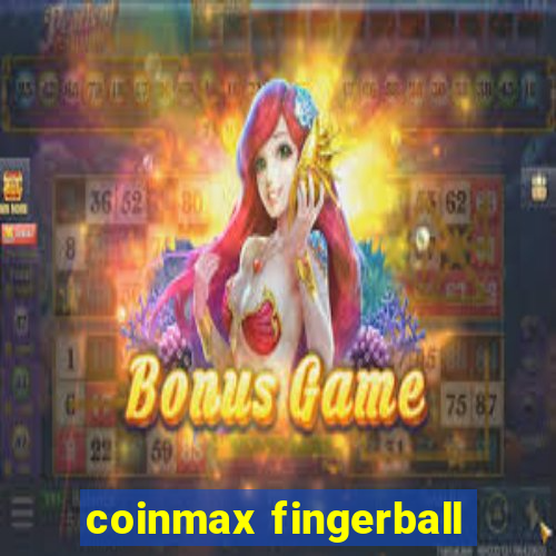 coinmax fingerball