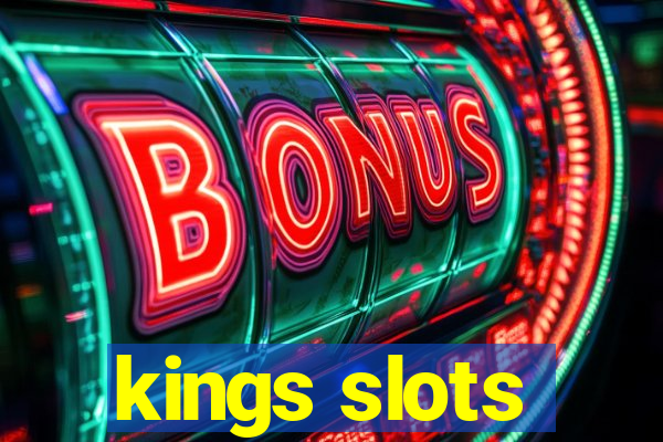 kings slots