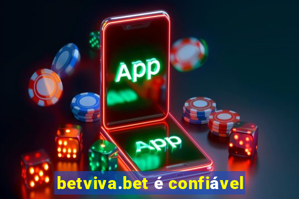 betviva.bet é confiável