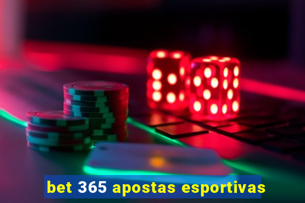 bet 365 apostas esportivas