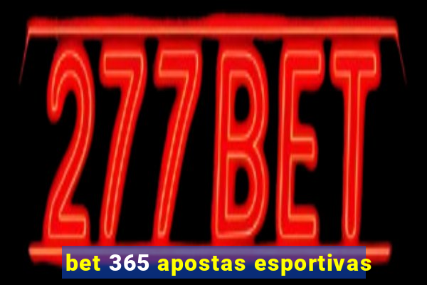 bet 365 apostas esportivas