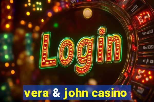 vera & john casino