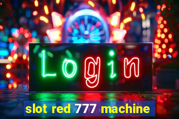 slot red 777 machine