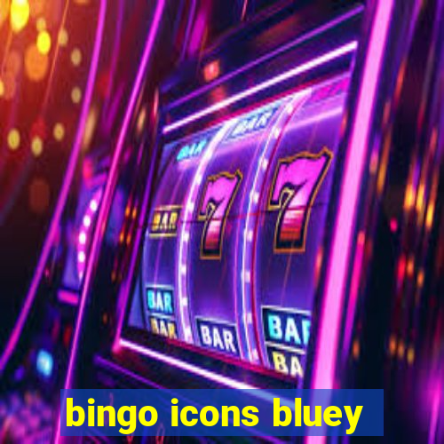 bingo icons bluey