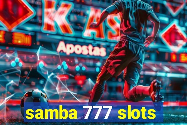 samba 777 slots