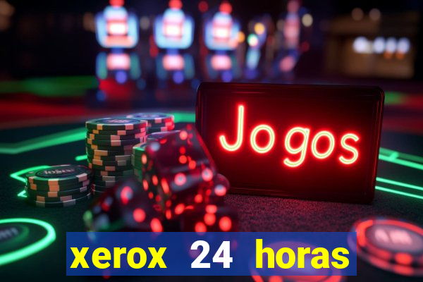 xerox 24 horas porto alegre