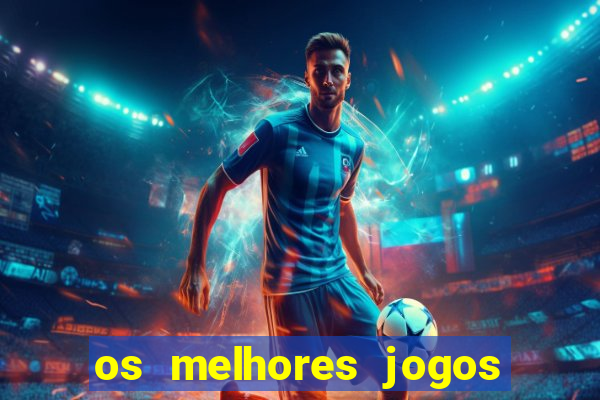 os melhores jogos de celular