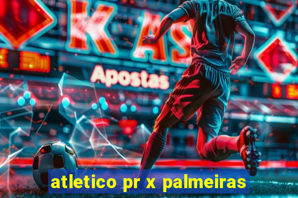 atletico pr x palmeiras