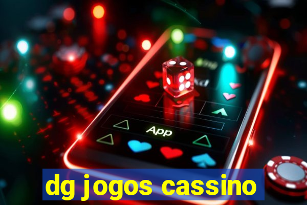 dg jogos cassino