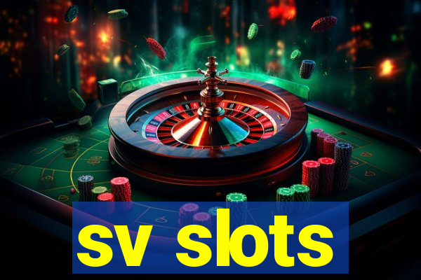 sv slots