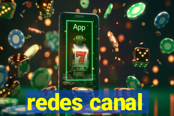 redes canal