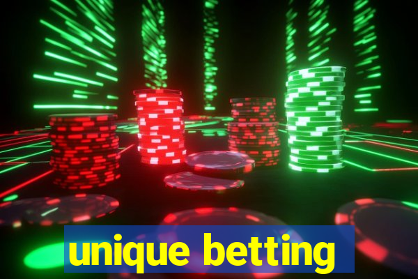 unique betting