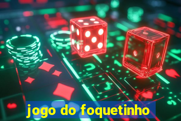 jogo do foquetinho