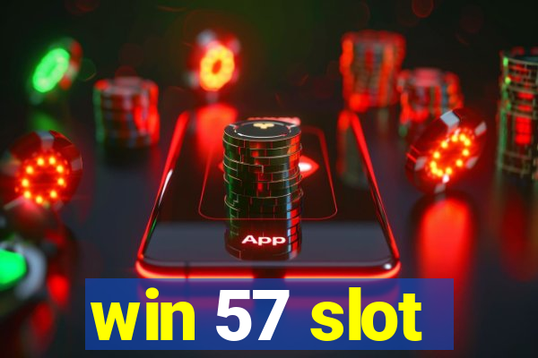 win 57 slot