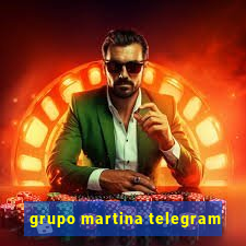 grupo martina telegram