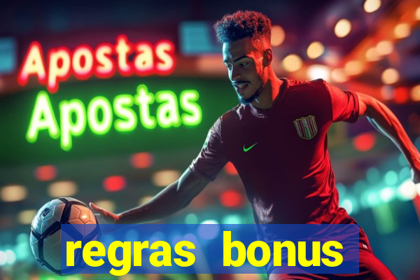 regras bonus estrela bet