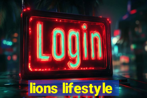 lions lifestyle