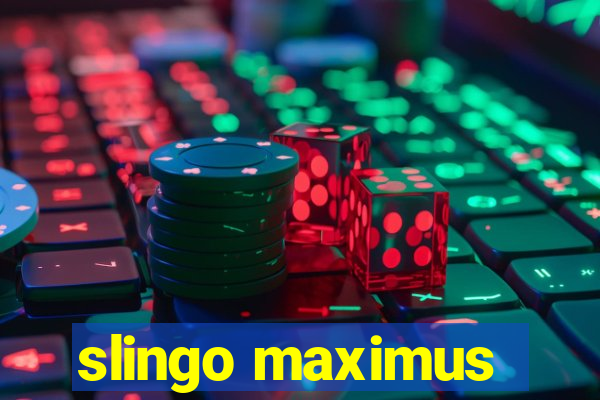 slingo maximus