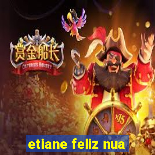 etiane feliz nua