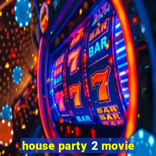 house party 2 movie