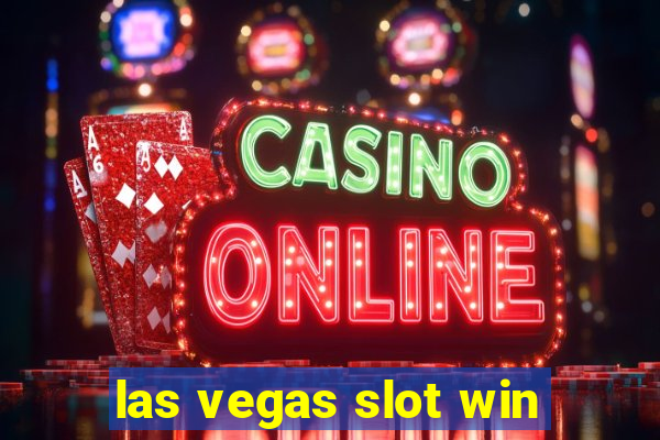 las vegas slot win