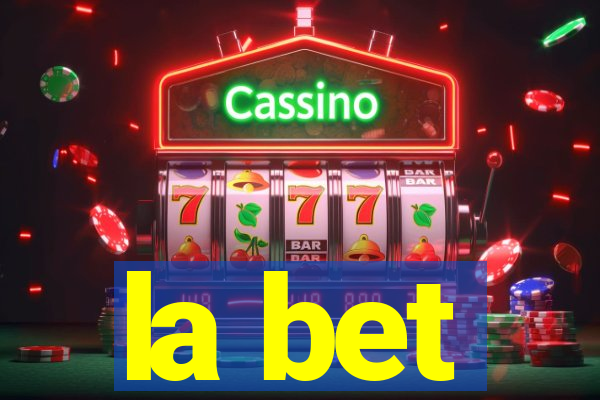 la bet