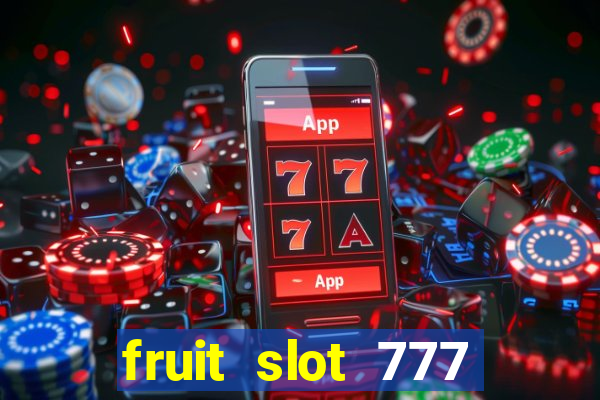 fruit slot 777 star bar