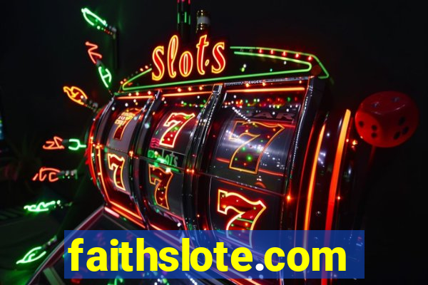 faithslote.com