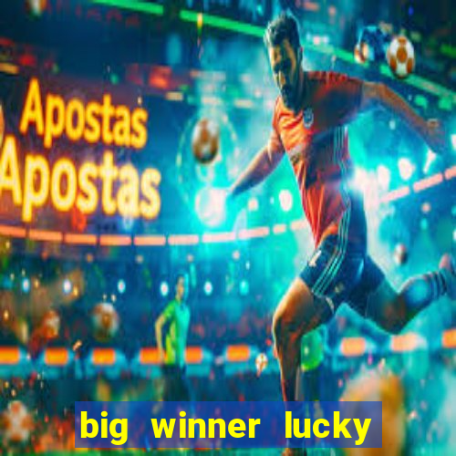 big winner lucky game online