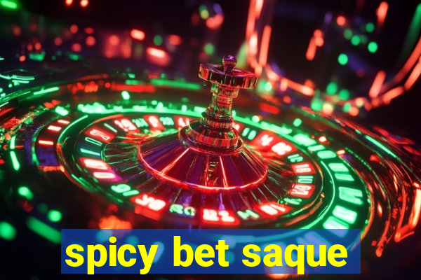 spicy bet saque