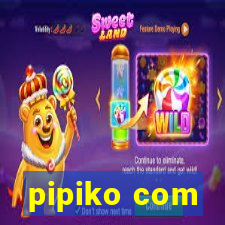 pipiko com