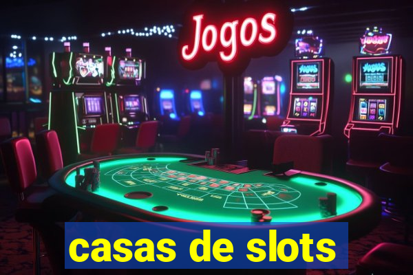 casas de slots