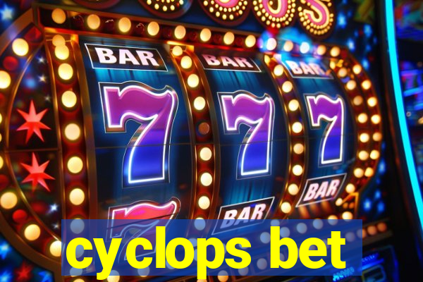 cyclops bet