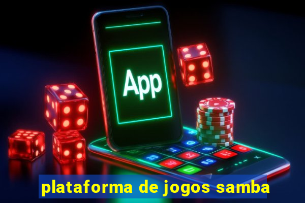 plataforma de jogos samba