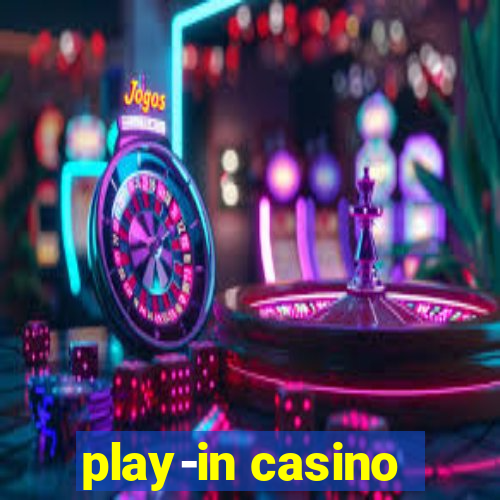 play-in casino