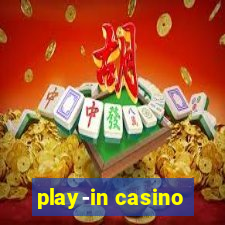 play-in casino