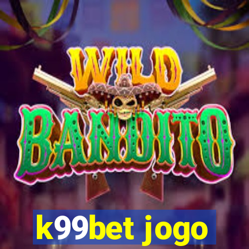 k99bet jogo