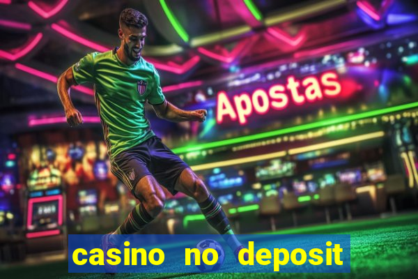 casino no deposit bonus codes