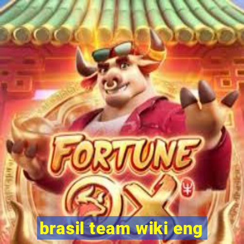 brasil team wiki eng