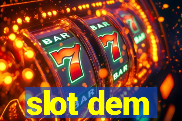 slot dem