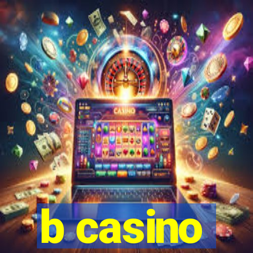 b casino