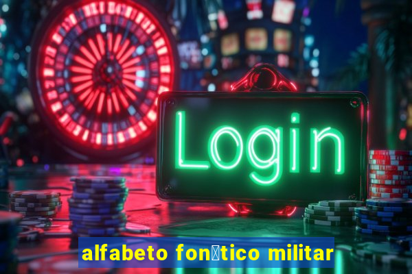 alfabeto fon茅tico militar