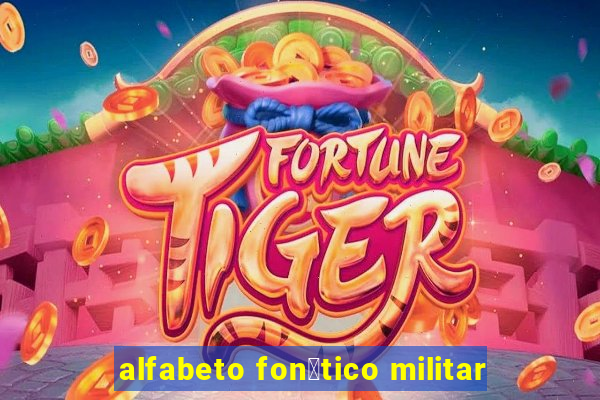 alfabeto fon茅tico militar