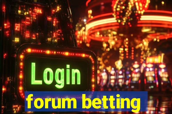 forum betting