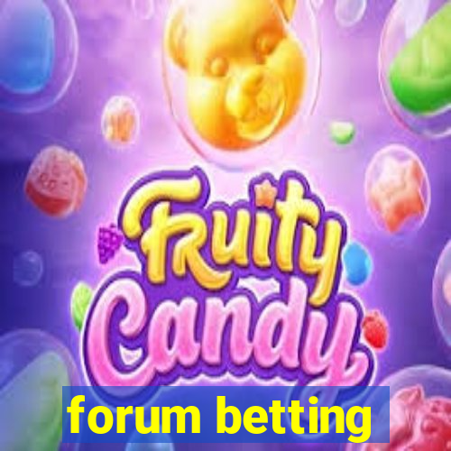 forum betting