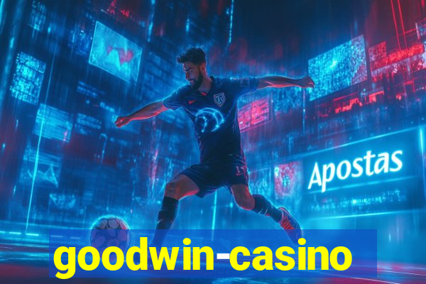 goodwin-casino