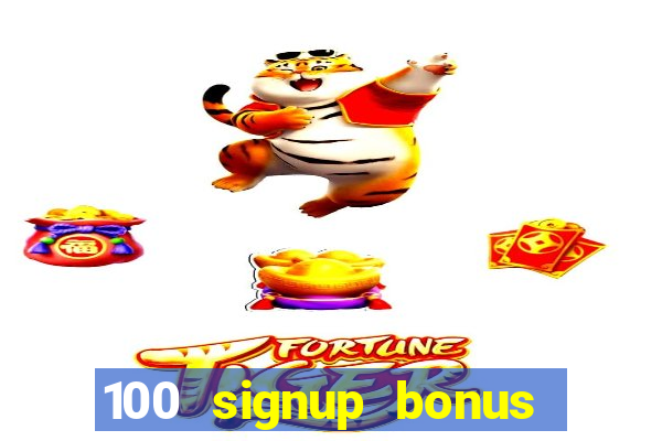 100 signup bonus casino india